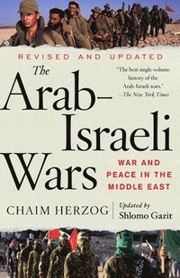 bokomslag The Arab-Israeli Wars: War and Peace in the Middle East