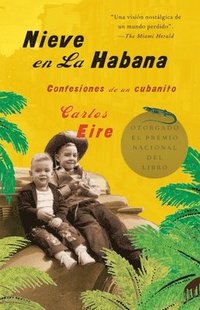 bokomslag Nieve En La Habana: Confesiones de Un Cubanito / Waiting for Snow in Havana: Confessions of a Cuban Boy = Waiting for Snow in Havana