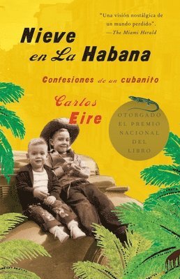 bokomslag Nieve En La Habana: Confesiones de Un Cubanito / Waiting for Snow in Havana: Con Fessions of a Cuban Boy = Waiting for Snow in Havana