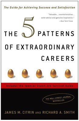 The 5 Patterns of Extraordinary Careers 1