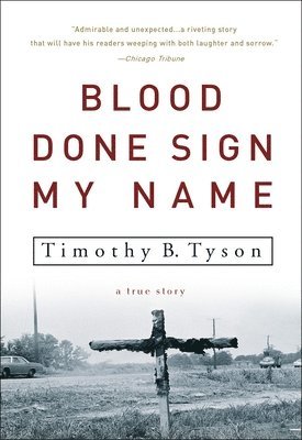 Blood Done Sign My Name: A True Story 1