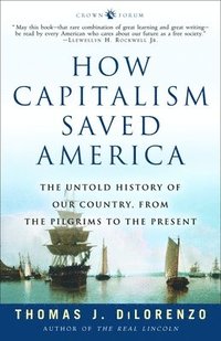 bokomslag How Capitalism Saved America