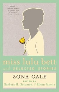 bokomslag Miss Lulu Bett and Selected Stories