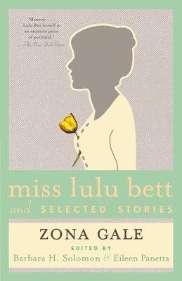 Miss Lulu Bett and Selected Stories 1