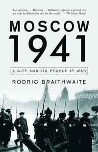 bokomslag Moscow 1941: Moscow 1941: A City and Its People at War