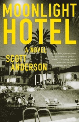 Scott Anderson - Moonlight Hotel, Häftad