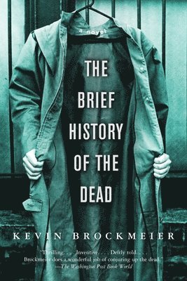 The Brief History of the Dead