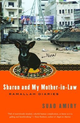 Sharon and My Mother-In-Law: Ramallah Diaries 1