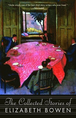 Elizabeth Bowen - The Collected Stories of Elizabeth Bowen, Häftad