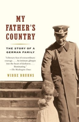 My Father's Country: The Story of a German Family 1