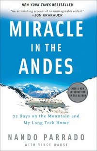 bokomslag Miracle in the Andes: 72 Days on the Mountain and My Long Trek Home