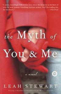 bokomslag The Myth of You and Me