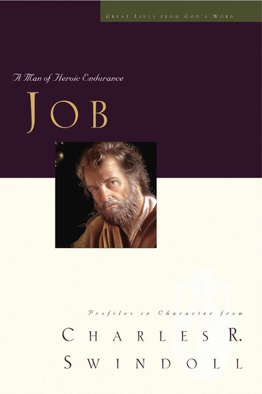 Charles R. Swindoll - Great Lives: Job, Häftad