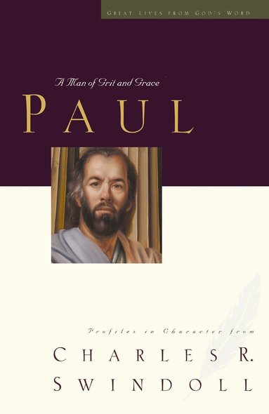 Charles R. Swindoll - Great Lives: Paul, Häftad