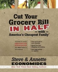 bokomslag Cut Your Grocery Bill in Half with America's Cheapest Family