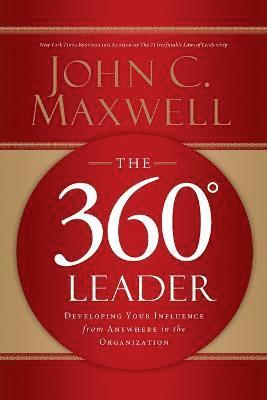 John C. Maxwell - 360 Degree Leader, Häftad
