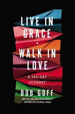 bokomslag Live in Grace, Walk in Love