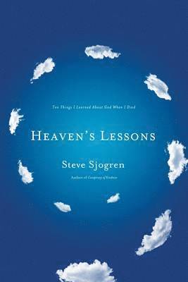 bokomslag Heaven's Lessons: Ten Things I Learned about God When I Died