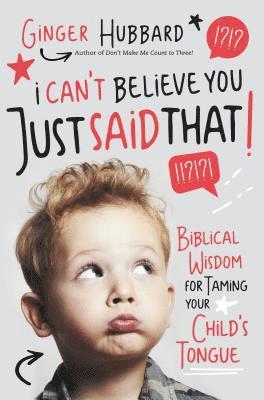 Ginger Hubbard - I Can't Believe You Just Said That!, Häftad