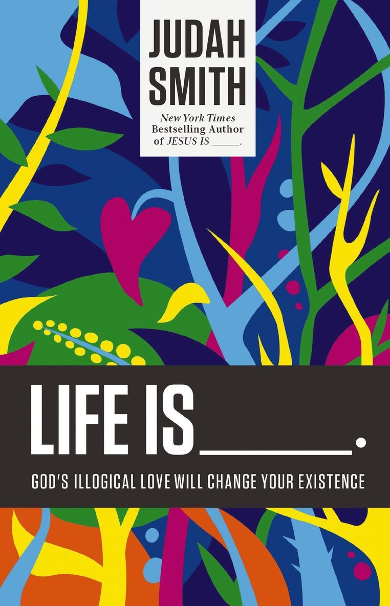 Judah Smith - Life Is _____., Häftad