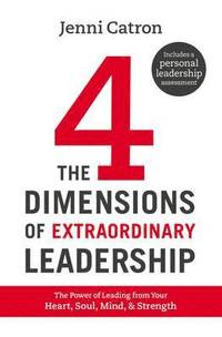 bokomslag The Four Dimensions of Extraordinary Leadership