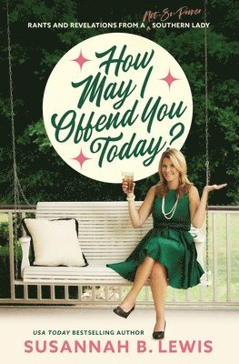 How May I Offend You Today? 1