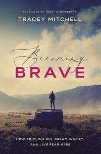 bokomslag Becoming Brave