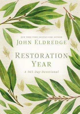 John Eldredge - Restoration Year, Inbunden