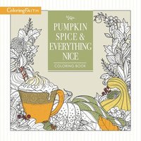 bokomslag Pumpkin Spice and Everything Nice Coloring Book