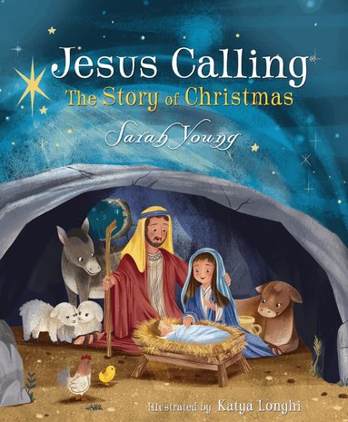Sarah Young - Jesus Calling: The Story of Christmas (picture book), Inbunden