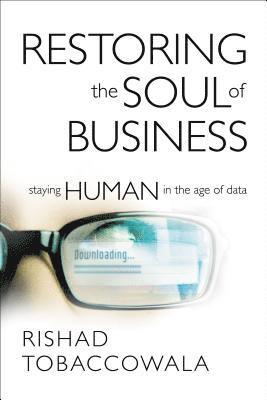 Restoring the Soul of Business 1