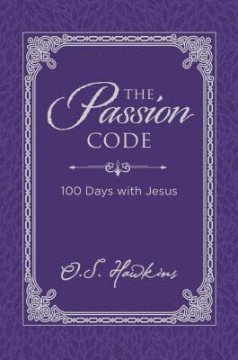 bokomslag The Passion Code: 100 Days with Jesus (a 100-Day Devotional)