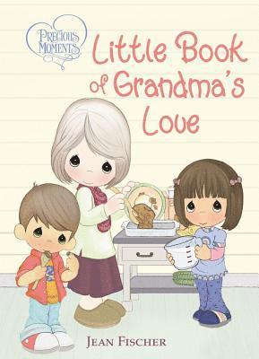 Precious Moments: Little Book of Grandma's Love 1