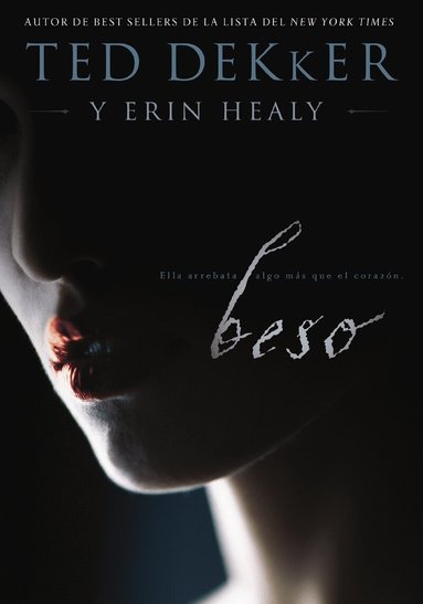 Ted Dekker, Erin Healy - Beso, Häftad