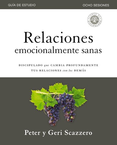 Peter Scazzero, Geri Scazzero - Relaciones emocionalmente sanas – Guía de estudio, Häftad