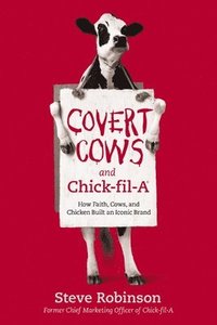 bokomslag Covert Cows and Chick-fil-A
