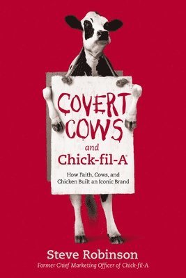 Covert Cows and Chick-fil-A 1