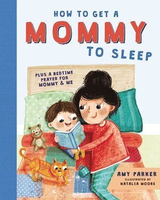 bokomslag How to Get a Mommy to Sleep