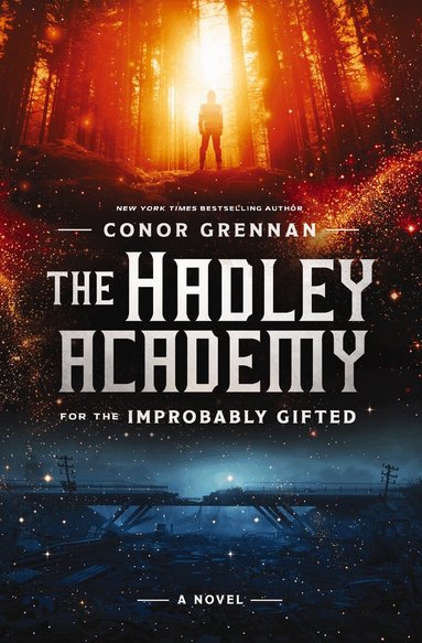 Conor Grennan - Hadley Academy for the Improbably Gifted, Inbunden