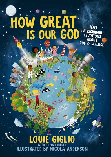 Louie Giglio - How Great Is Our God, Inbunden