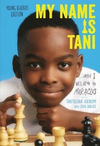 bokomslag My Name Is Tani . . . and I Believe in Miracles Young Readers Edition