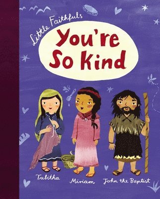 bokomslag Little Faithfuls: You're So Kind