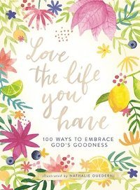 bokomslag Love the Life You Have