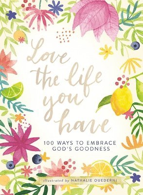 Love the Life You Have 1