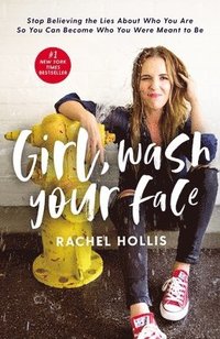 bokomslag Girl, Wash Your Face Softcover