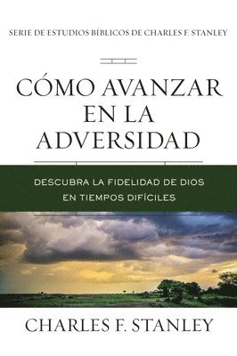 Cómo avanzar en la adversidad