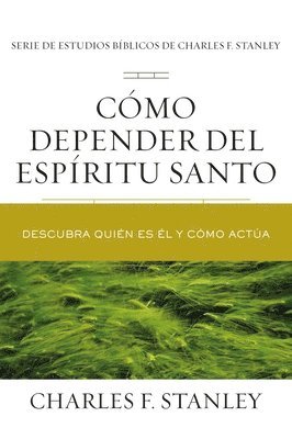 Cmo depender del Espritu Santo 1