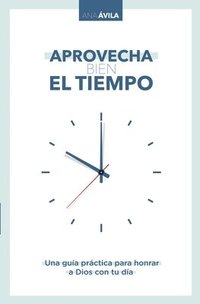 bokomslag Aprovecha bien el tiempo