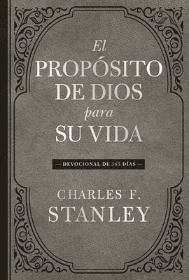 El Propósito de Dios Para Su Vida: Devocional de 365 Días 1