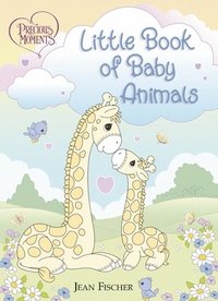 bokomslag Precious Moments: Little Book of Baby Animals
